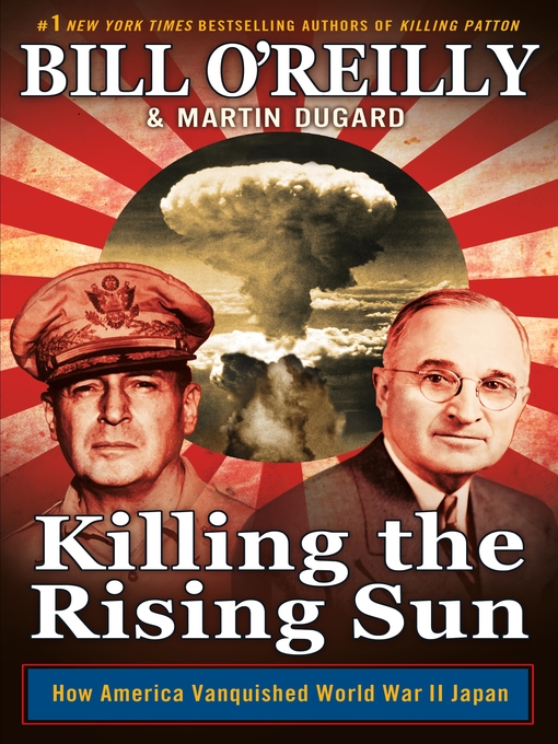 Title details for Killing the Rising Sun by Bill O'Reilly - Wait list